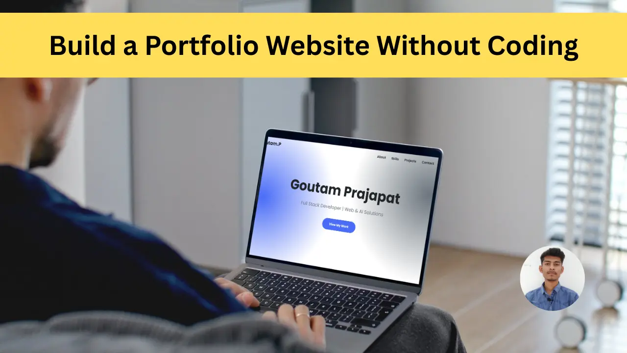 How to Build a Portfolio Website Without Coding (Step-by-Step)